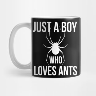 Just a boy who loves ants Mug